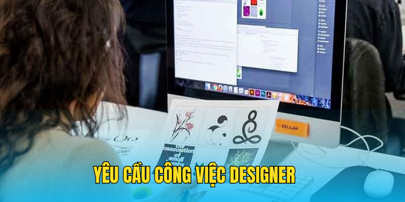 yêu cầu công việc designer